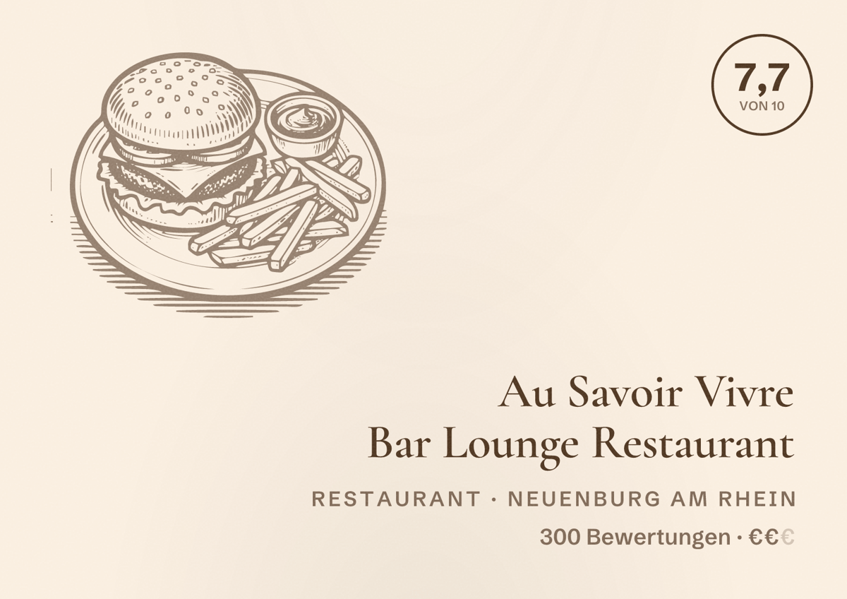 Illustriertes Poster von Au Savoir Vivre Bar Lounge Restaurant, Restaurant in Neuenburg am Rhein: Bewertung 7,7 von 10 aus 300 Bewertungen, Preisniveau €€