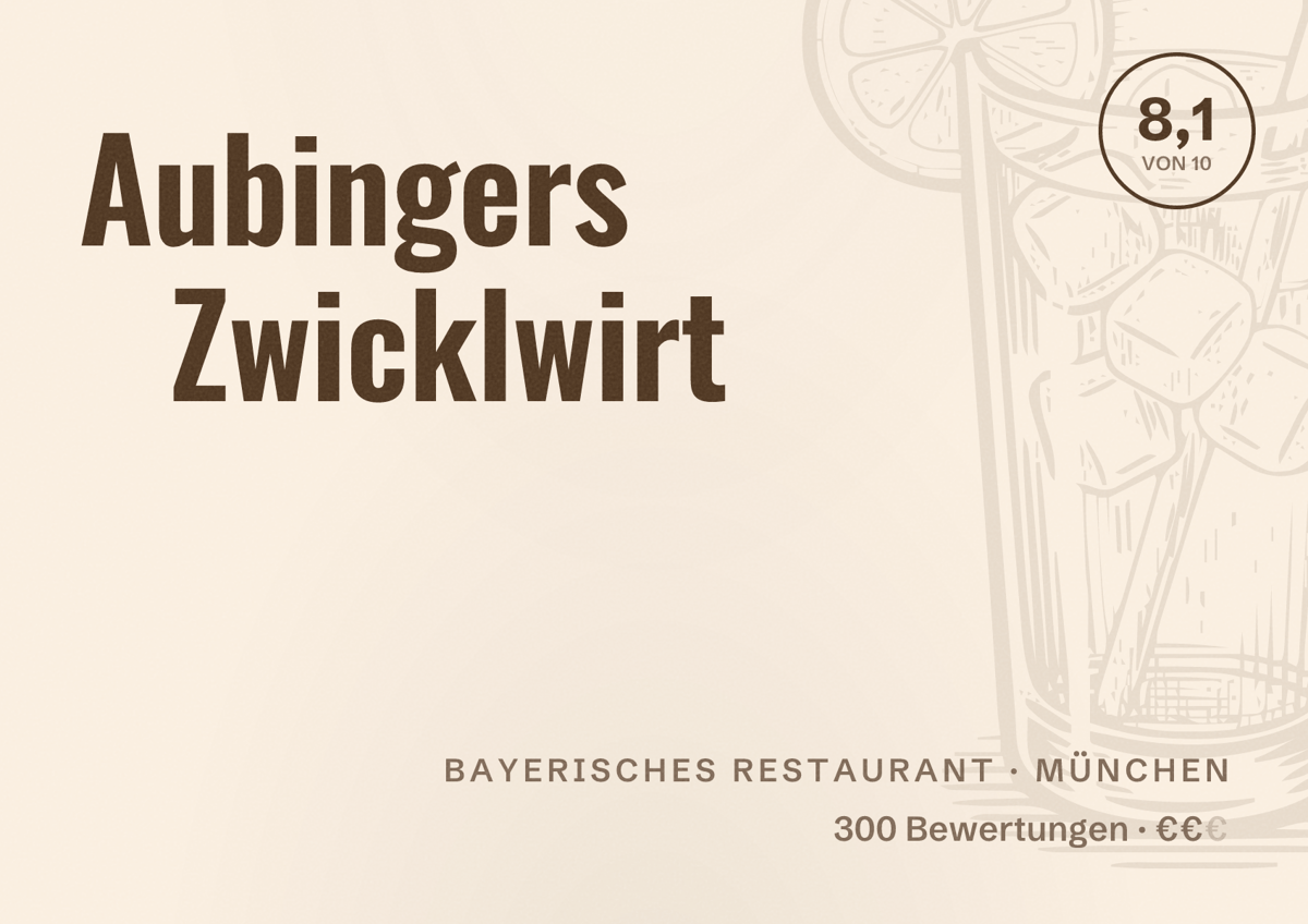 Illustriertes Poster von Aubingers Zwicklwirt, Bayerisches Restaurant in München: Bewertung 8,1 von 10 aus 300 Bewertungen, Preisniveau €€