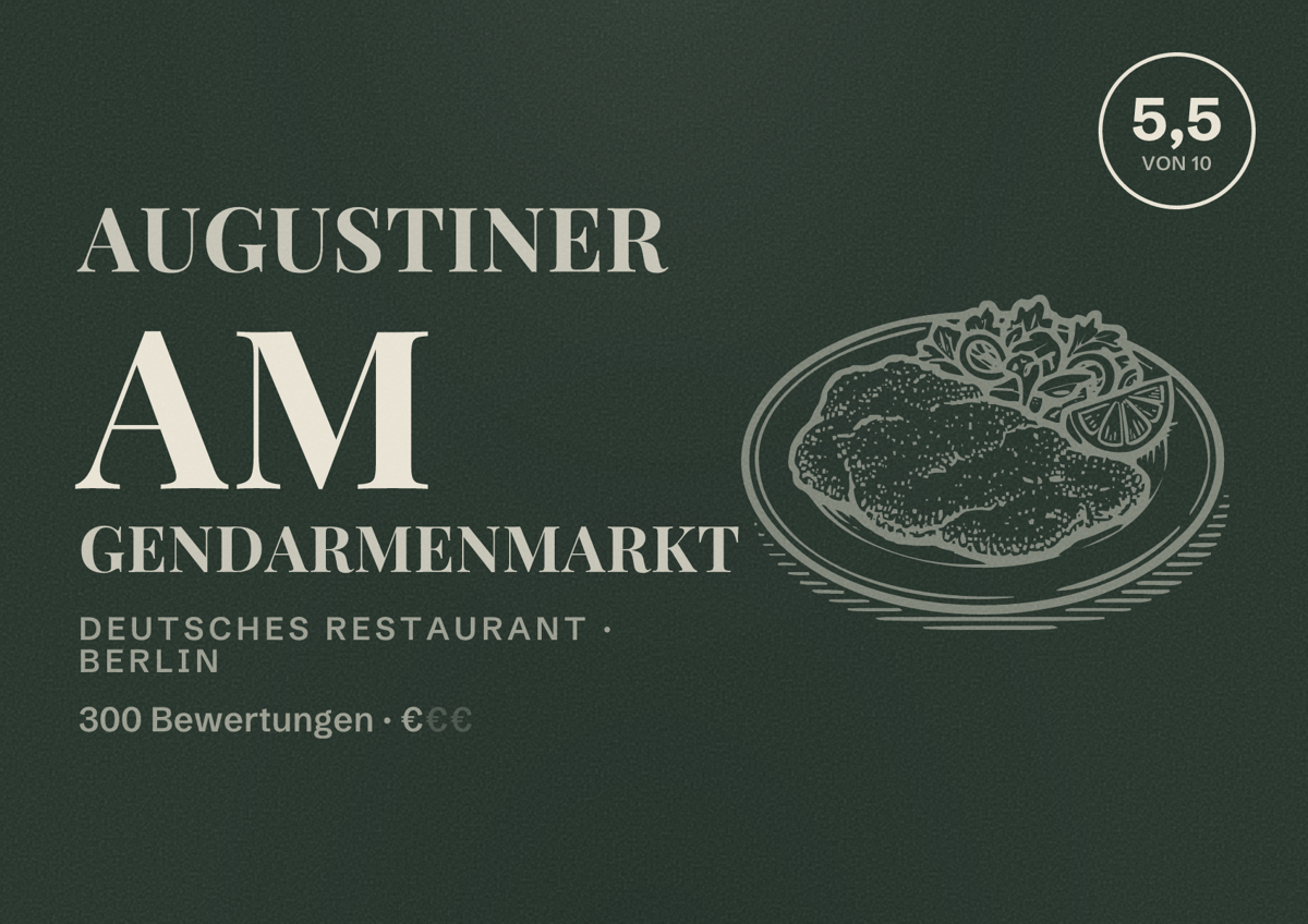 Illustriertes Poster von Augustiner am Gendarmenmarkt, Deutsches Restaurant in Berlin: Bewertung 5,5 von 10 aus 300 Bewertungen, Preisniveau €