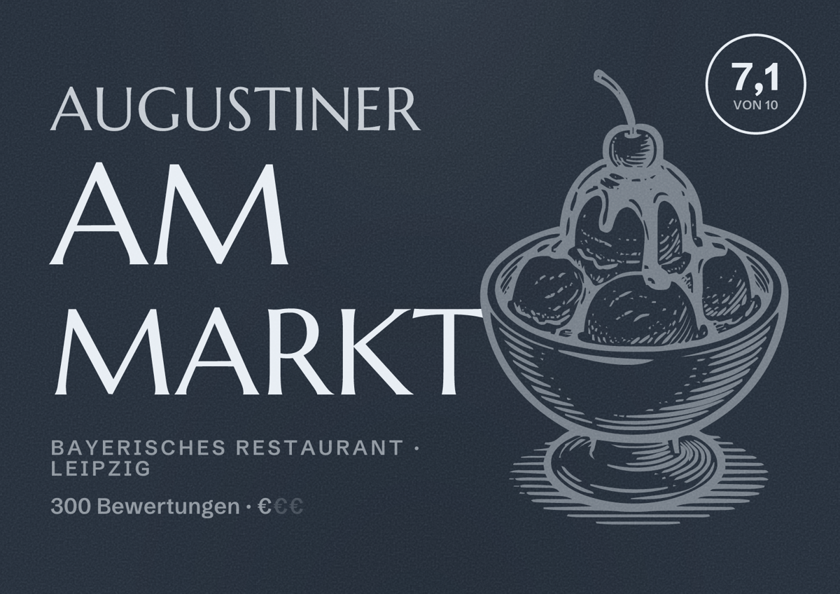Illustriertes Poster von Augustiner Am Markt, Bayerisches Restaurant in Leipzig: Bewertung 7,1 von 10 aus 300 Bewertungen, Preisniveau €