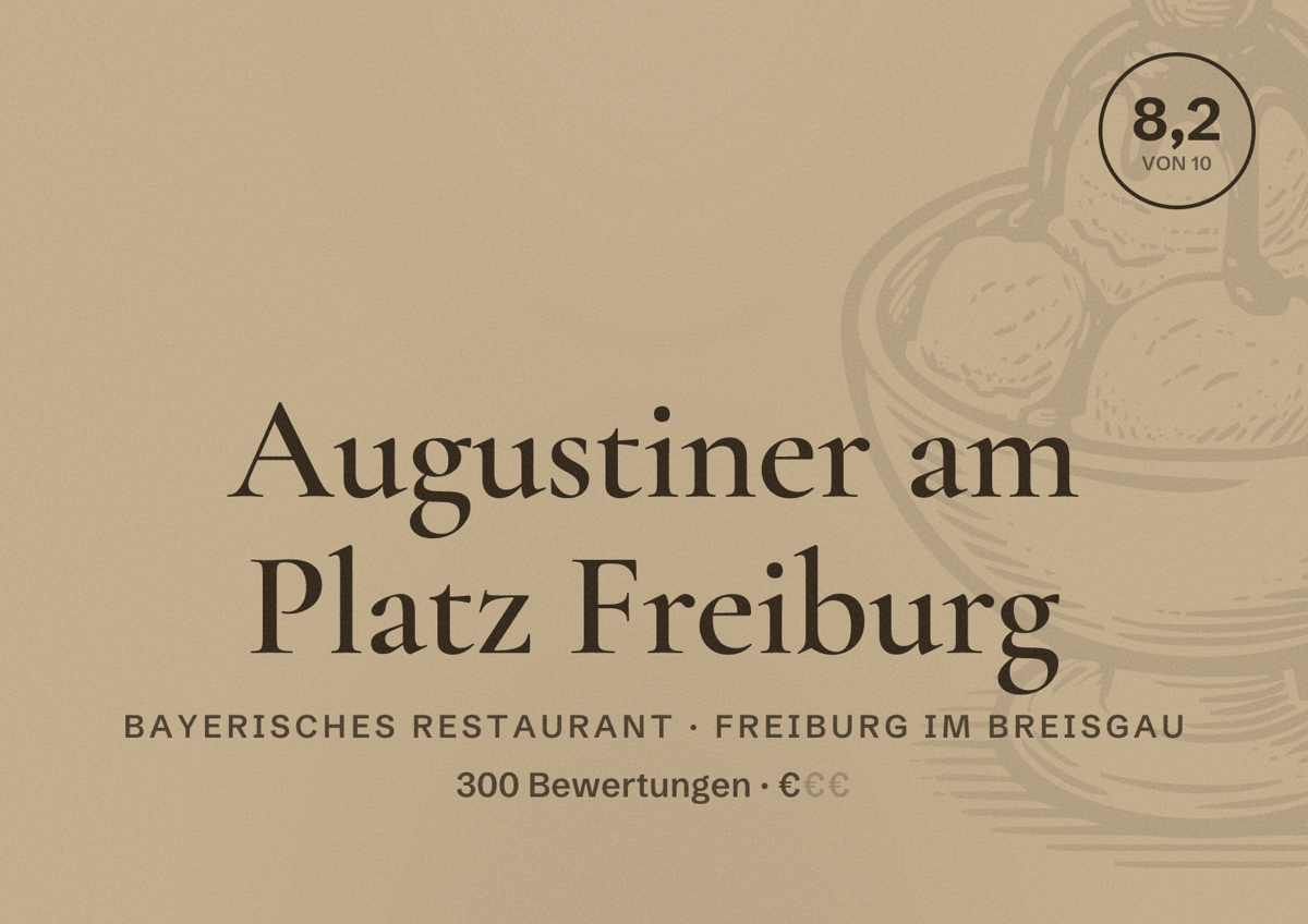 Illustriertes Poster von Augustiner am Platz Freiburg, Bayerisches Restaurant in Freiburg im Breisgau: Bewertung 8,2 von 10 aus 300 Bewertungen, Preisniveau €