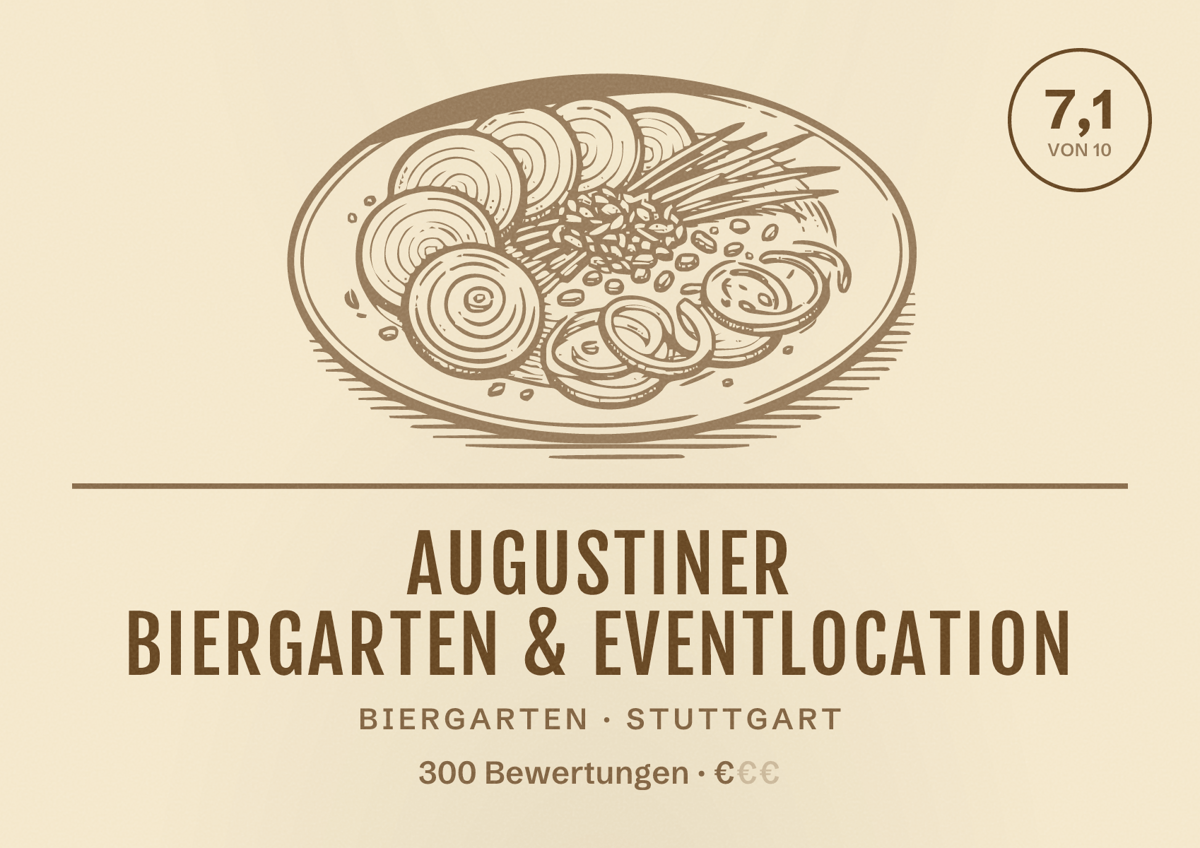 Illustriertes Poster von Augustiner Biergarten & Eventlocation, Biergarten in Stuttgart: Bewertung 7,1 von 10 aus 300 Bewertungen, Preisniveau €