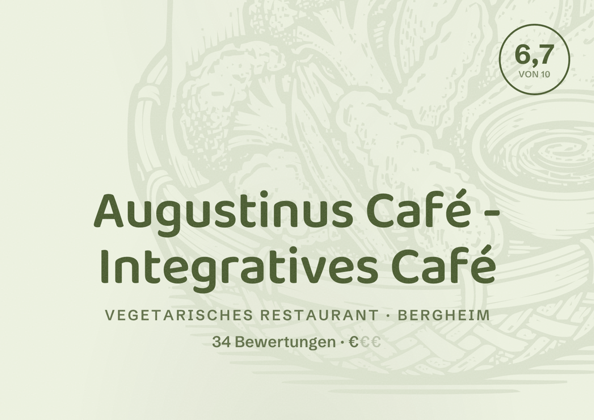 Illustriertes Poster von Augustinus Café - Integratives Café, Vegetarisches Restaurant in Bergheim: Bewertung 6,7 von 10 aus 34 Bewertungen, Preisniveau €