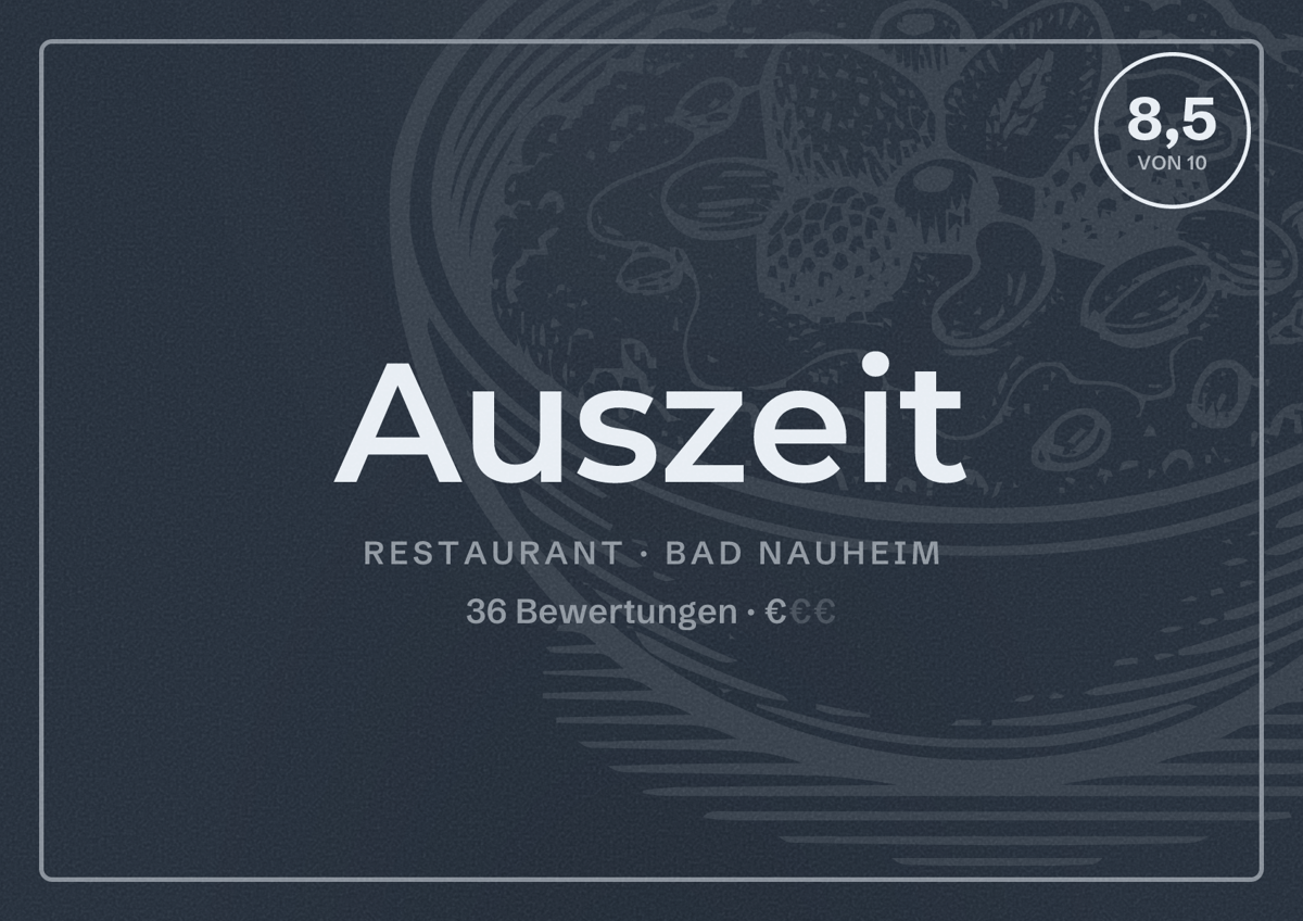 Illustriertes Poster von Auszeit, Restaurant in Bad Nauheim: Bewertung 8,5 von 10 aus 36 Bewertungen, Preisniveau €