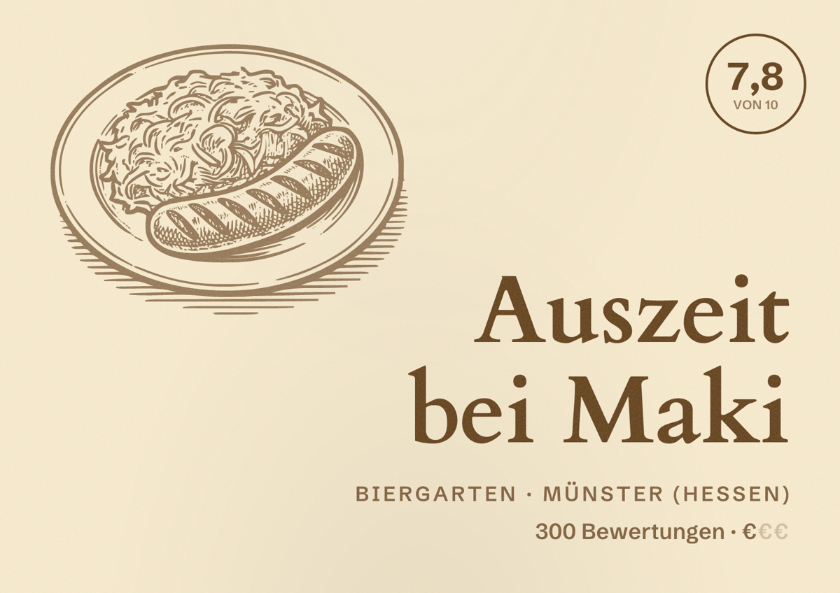 Illustriertes Poster von Auszeit bei Maki, Biergarten in Münster (Hessen): Bewertung 7,8 von 10 aus 300 Bewertungen, Preisniveau €