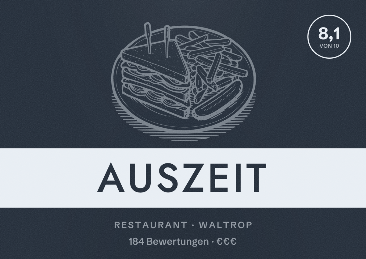 Illustriertes Poster von Auszeit, Restaurant in Waltrop: Bewertung 8,1 von 10 aus 184 Bewertungen, Preisniveau €€€