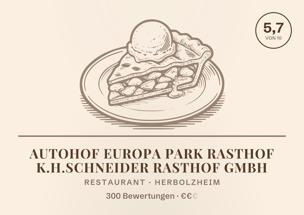 Illustriertes Poster von Autohof Europa Park Rasthof K.H.Schneider Rasthof GmbH, Restaurant in Herbolzheim: Bewertung 5,7 von 10 aus 300 Bewertungen, Preisniveau €€