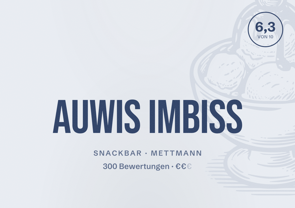 Illustriertes Poster von Auwis Imbiss, Snackbar in Mettmann: Bewertung 6,3 von 10 aus 300 Bewertungen, Preisniveau €€