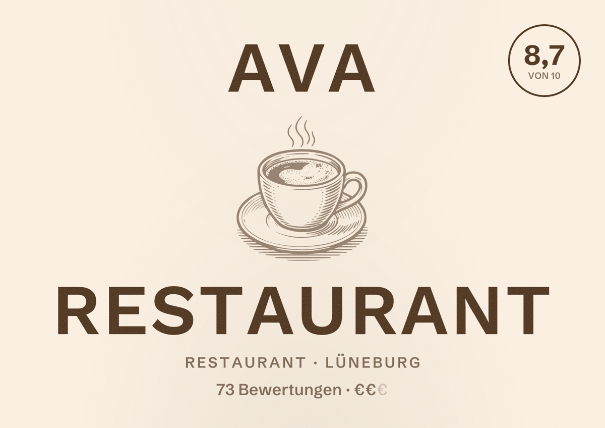 Illustriertes Poster von AVA RESTAURANT, Restaurant in Lüneburg: Bewertung 8,7 von 10 aus 73 Bewertungen, Preisniveau €€