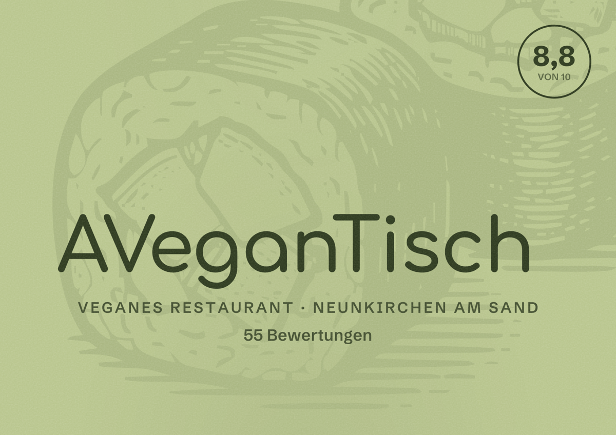 Illustriertes Poster von AVeganTisch, Veganes Restaurant in Neunkirchen am Sand: Bewertung 8,8 von 10 aus 55 Bewertungen