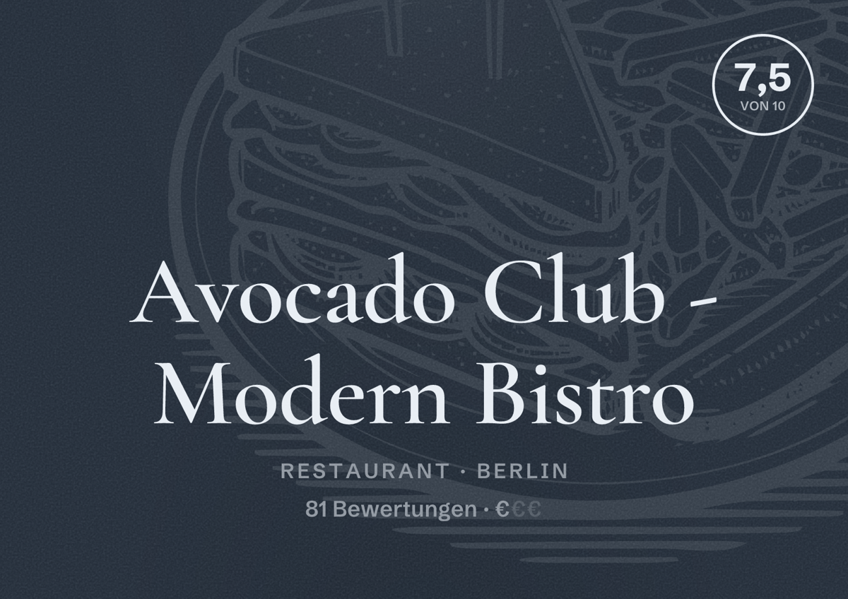 Illustriertes Poster von Avocado Club - Modern Bistro, Restaurant in Berlin: Bewertung 7,5 von 10 aus 81 Bewertungen, Preisniveau €