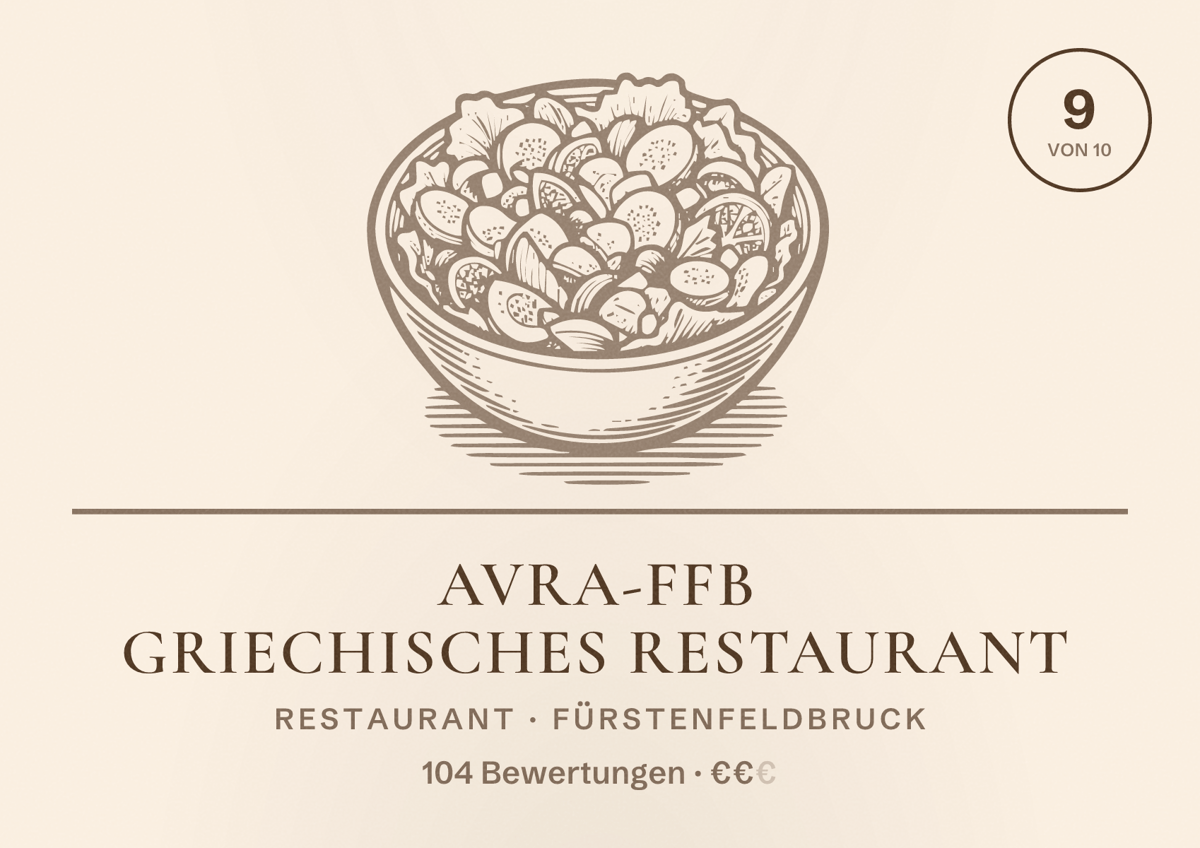 Illustriertes Poster von Avra-FFB Griechisches Restaurant, Restaurant in Fürstenfeldbruck: Bewertung 9 von 10 aus 104 Bewertungen, Preisniveau €€
