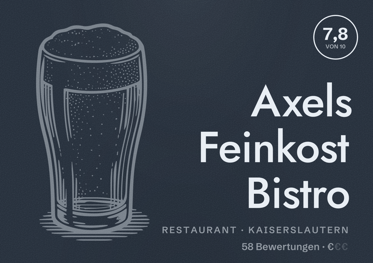 Illustriertes Poster von Axels Feinkost Bistro, Restaurant in Kaiserslautern: Bewertung 7,8 von 10 aus 58 Bewertungen, Preisniveau €