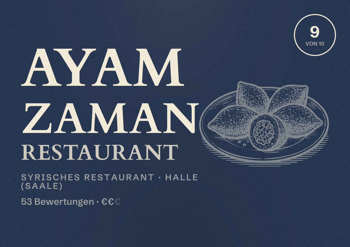 Illustriertes Poster von AYAM ZAMAN RESTAURANT, Syrisches Restaurant in Halle (Saale): Bewertung 9,0 von 10 aus 53 Bewertungen, Preisniveau €€