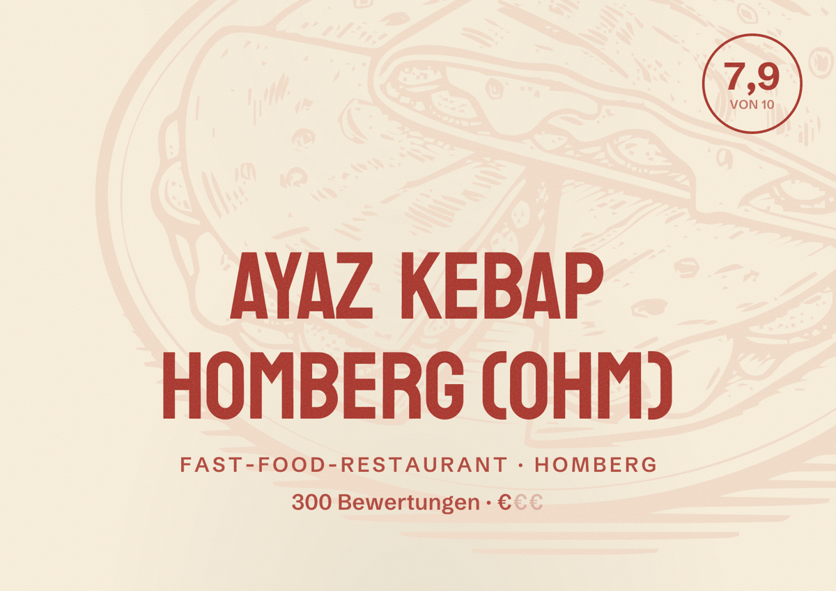 Illustriertes Poster von Ayaz Kebap Homberg (Ohm), Fast-Food-Restaurant in Homberg: Bewertung 7,9 von 10 aus 300 Bewertungen, Preisniveau €