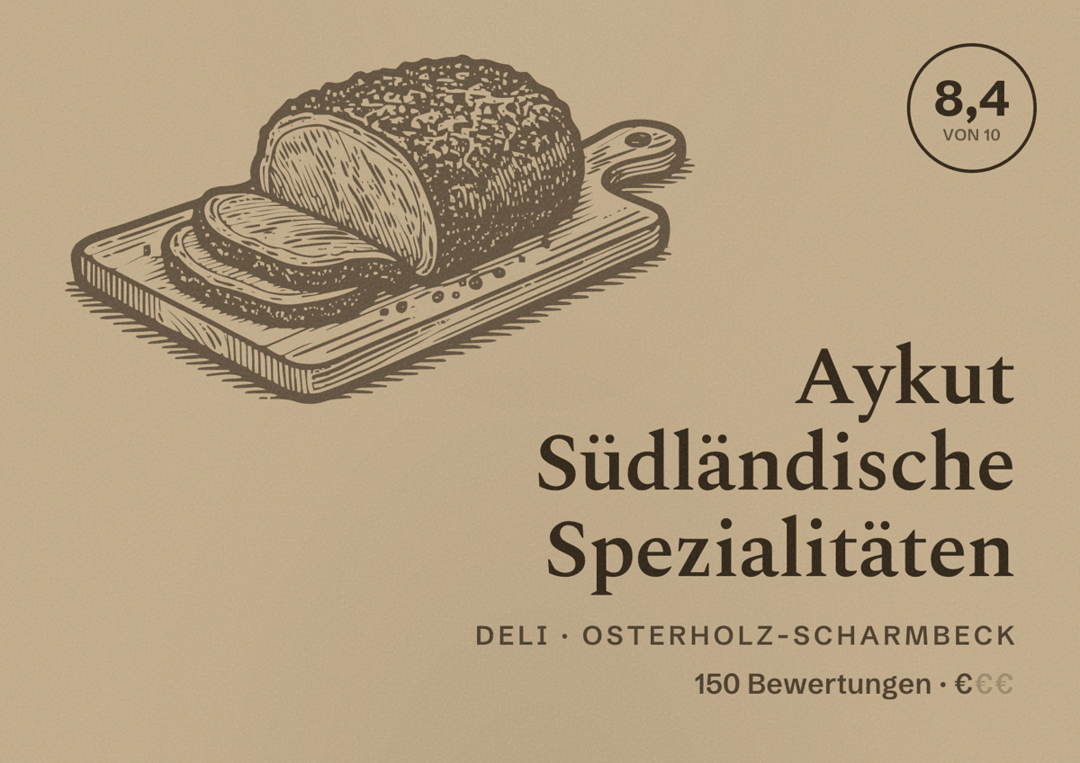 Illustriertes Poster von Aykut Südländische Spezialitäten, Deli in Osterholz-Scharmbeck: Bewertung 8,4 von 10 aus 150 Bewertungen, Preisniveau €