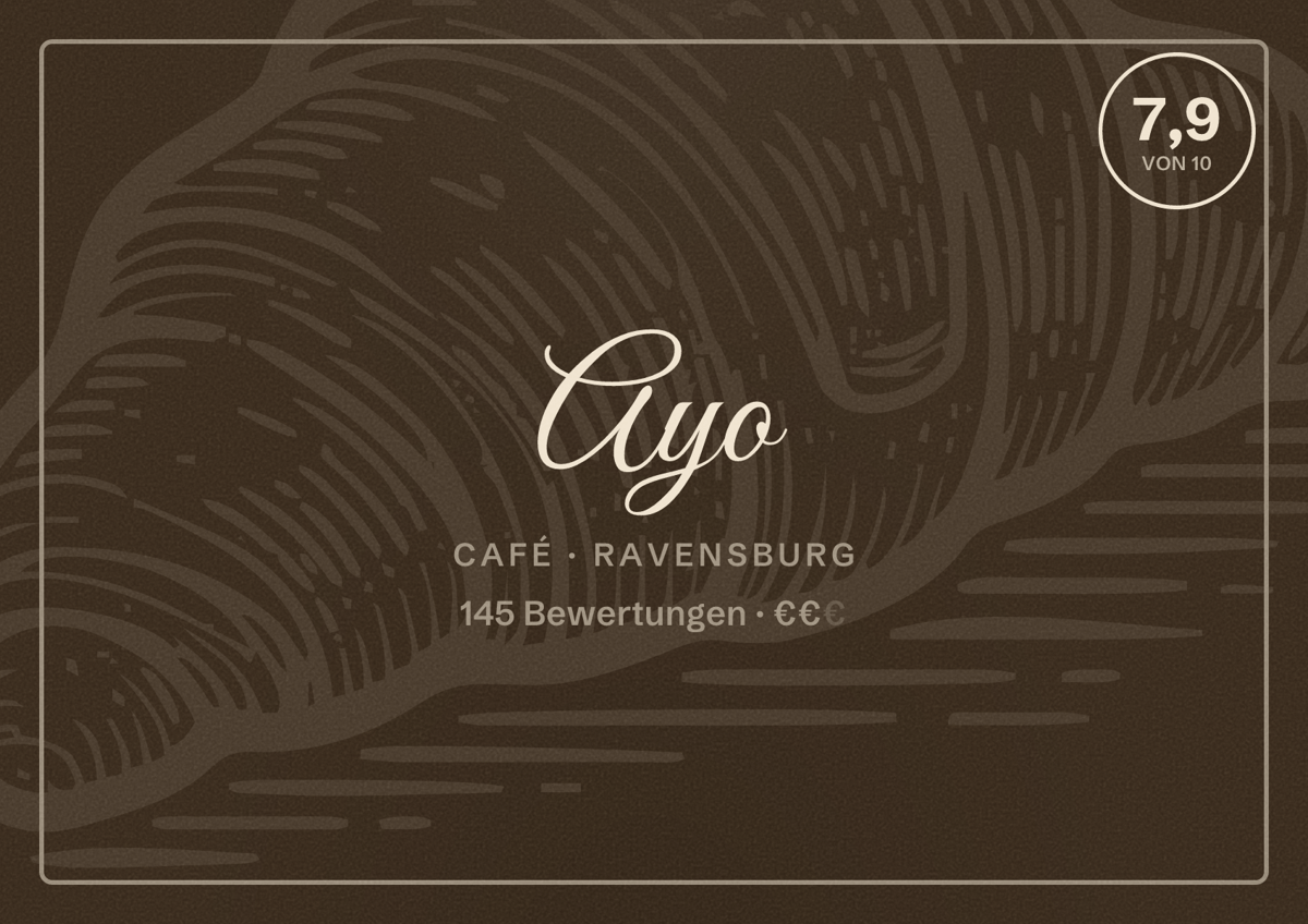 Illustriertes Poster von Ayo, Café in Ravensburg: Bewertung 7,9 von 10 aus 145 Bewertungen, Preisniveau €€