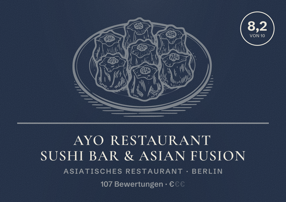 Illustriertes Poster von AYO RESTAURANT Sushi bar & Asian Fusion, Asiatisches Restaurant in Berlin: Bewertung 8,2 von 10 aus 107 Bewertungen, Preisniveau €