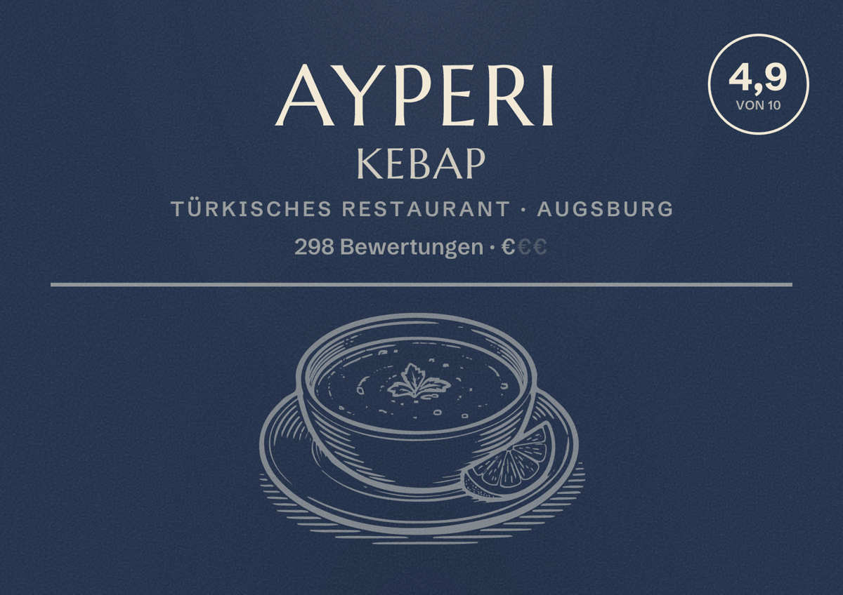 Illustriertes Poster von Ayperi Kebap, Türkisches Restaurant in Augsburg: Bewertung 4,9 von 10 aus 298 Bewertungen, Preisniveau €