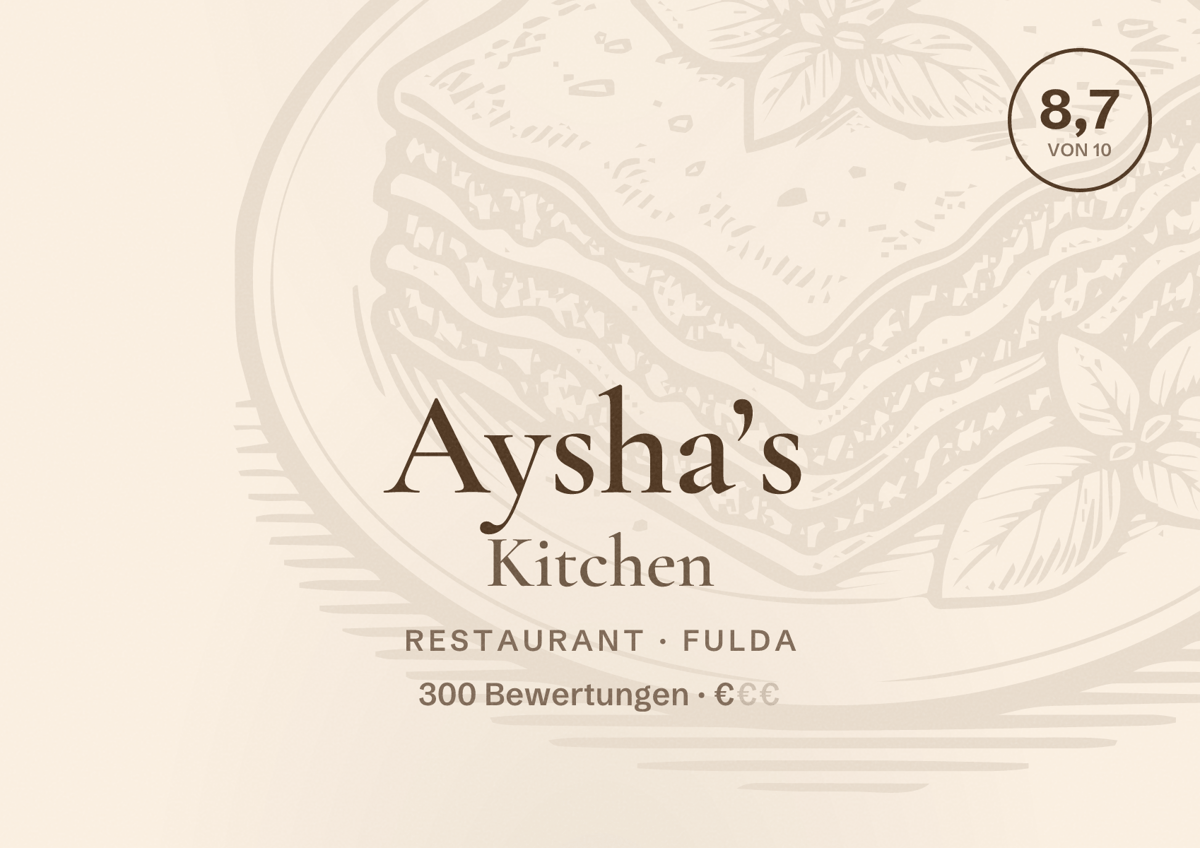 Illustriertes Poster von Aysha’s Kitchen, Restaurant in Fulda: Bewertung 8,7 von 10 aus 300 Bewertungen, Preisniveau €