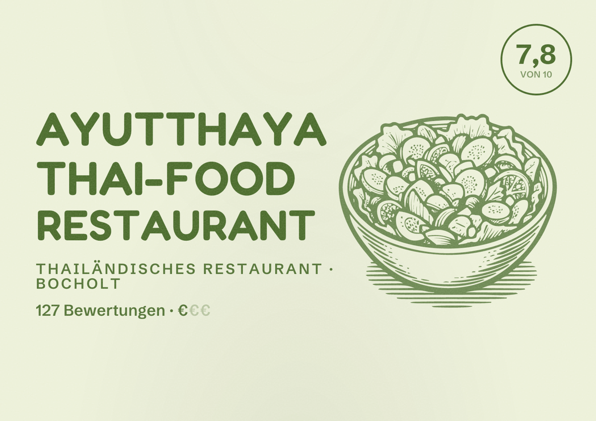 Illustriertes Poster von Ayutthaya Thai-Food Restaurant, Thailändisches Restaurant in Bocholt: Bewertung 7,8 von 10 aus 127 Bewertungen, Preisniveau €
