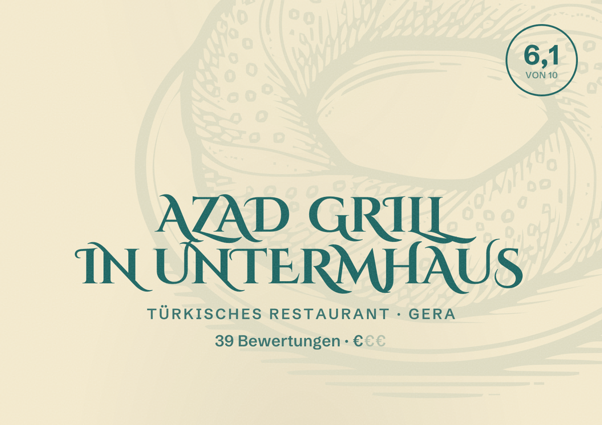 Illustriertes Poster von AZAD GRILL in Untermhaus, Türkisches Restaurant in Gera: Bewertung 6,1 von 10 aus 39 Bewertungen, Preisniveau €