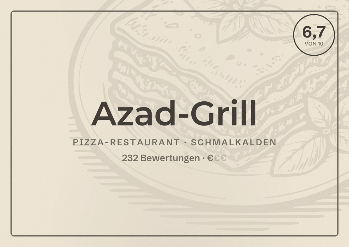 Illustriertes Poster von Azad-Grill, Pizza-Restaurant in Schmalkalden: Bewertung 6,7 von 10 aus 232 Bewertungen, Preisniveau €