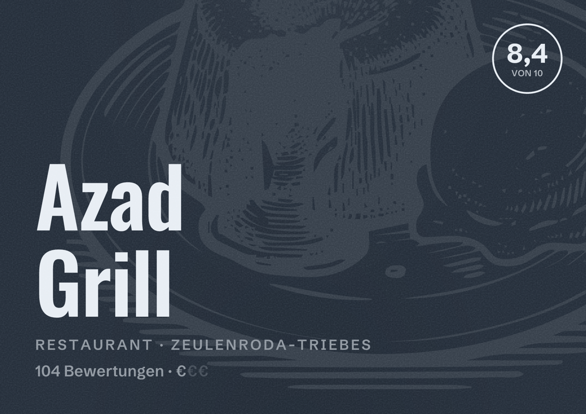 Illustriertes Poster von Azad Grill, Restaurant in Zeulenroda-Triebes: Bewertung 8,4 von 10 aus 104 Bewertungen, Preisniveau €
