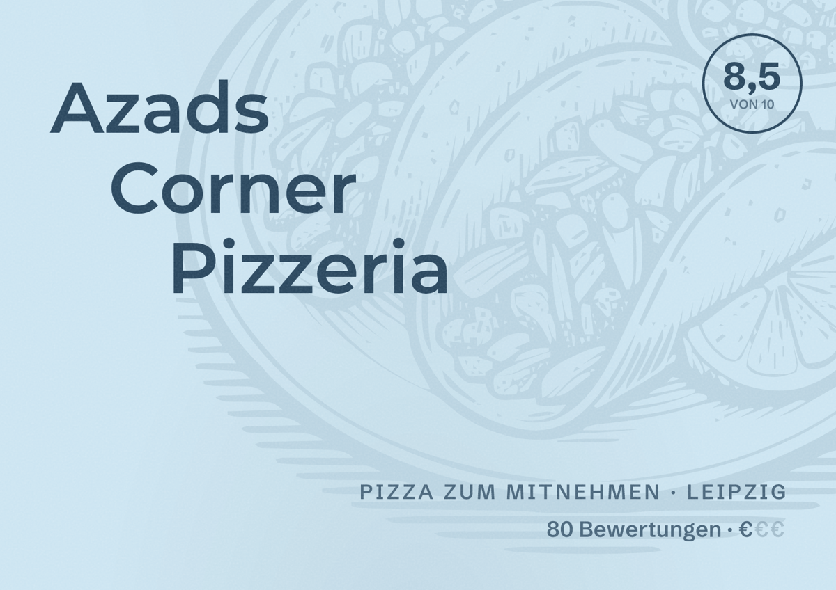 Illustriertes Poster von Azads Corner Pizzeria, Pizza zum Mitnehmen in Leipzig: Bewertung 8,5 von 10 aus 80 Bewertungen, Preisniveau €