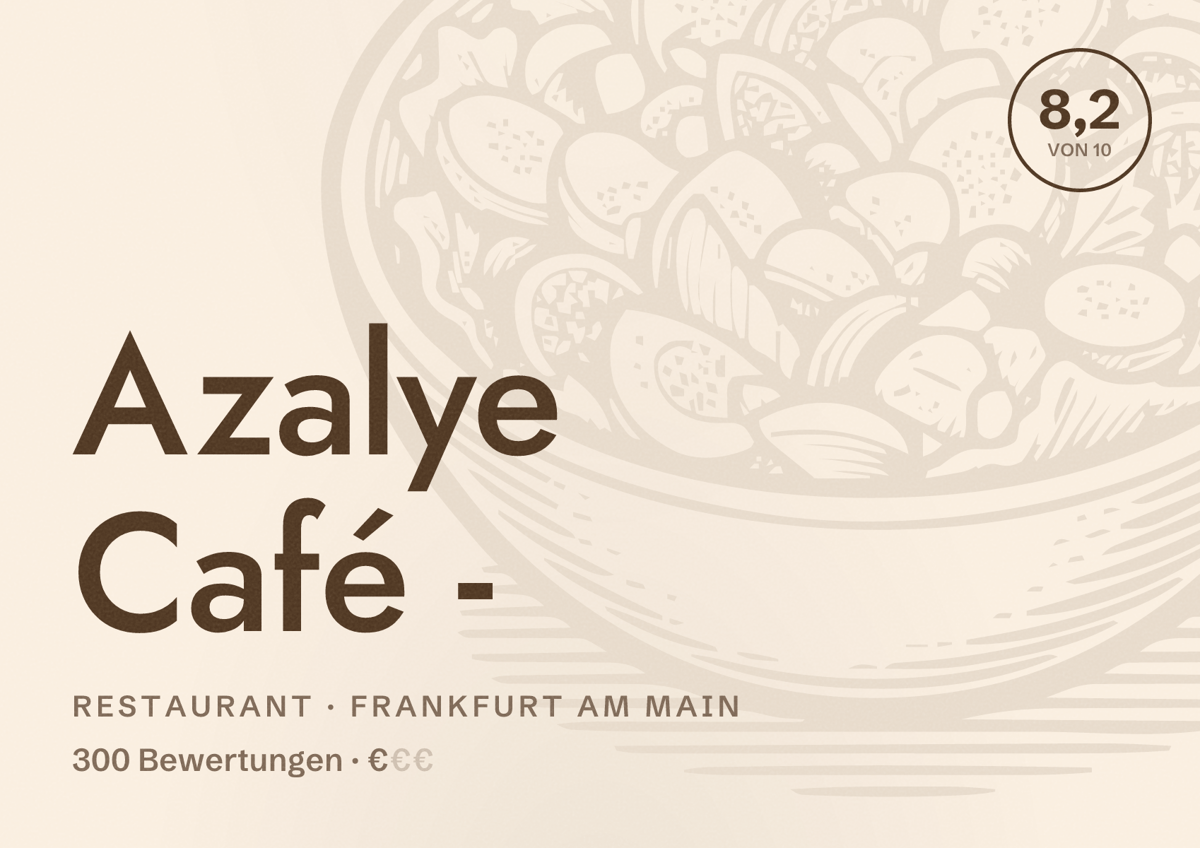 Illustriertes Poster von Azalye Café -, Restaurant in Frankfurt am Main: Bewertung 8,2 von 10 aus 300 Bewertungen, Preisniveau €