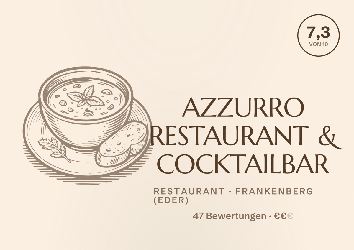 Illustriertes Poster von AZZURRO RESTAURANT & COCKTAILBAR, Restaurant in Frankenberg (Eder): Bewertung 7,3 von 10 aus 47 Bewertungen, Preisniveau €€