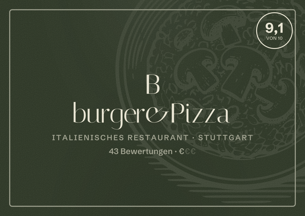Illustriertes Poster von B burger&Pizza, Italienisches Restaurant in Stuttgart: Bewertung 9,1 von 10 aus 43 Bewertungen, Preisniveau €