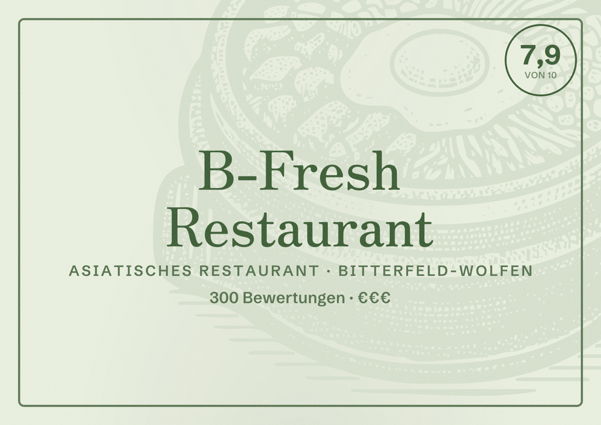 Illustriertes Poster von B-Fresh Restaurant, Asiatisches Restaurant in Bitterfeld-Wolfen: Bewertung 7,9 von 10 aus 300 Bewertungen, Preisniveau €€€