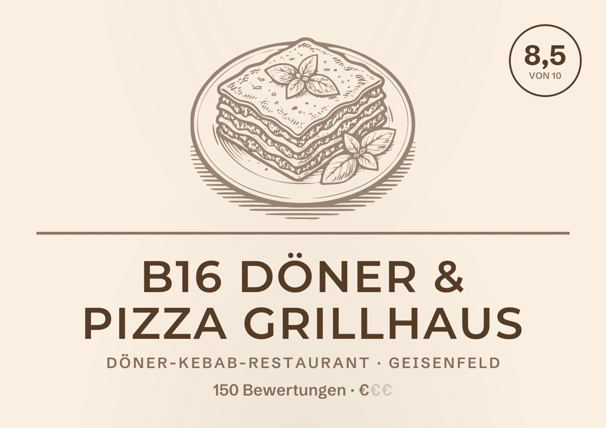 Illustriertes Poster von B16 Döner & Pizza Grillhaus, Döner-Kebab-Restaurant in Geisenfeld: Bewertung 8,5 von 10 aus 150 Bewertungen, Preisniveau €