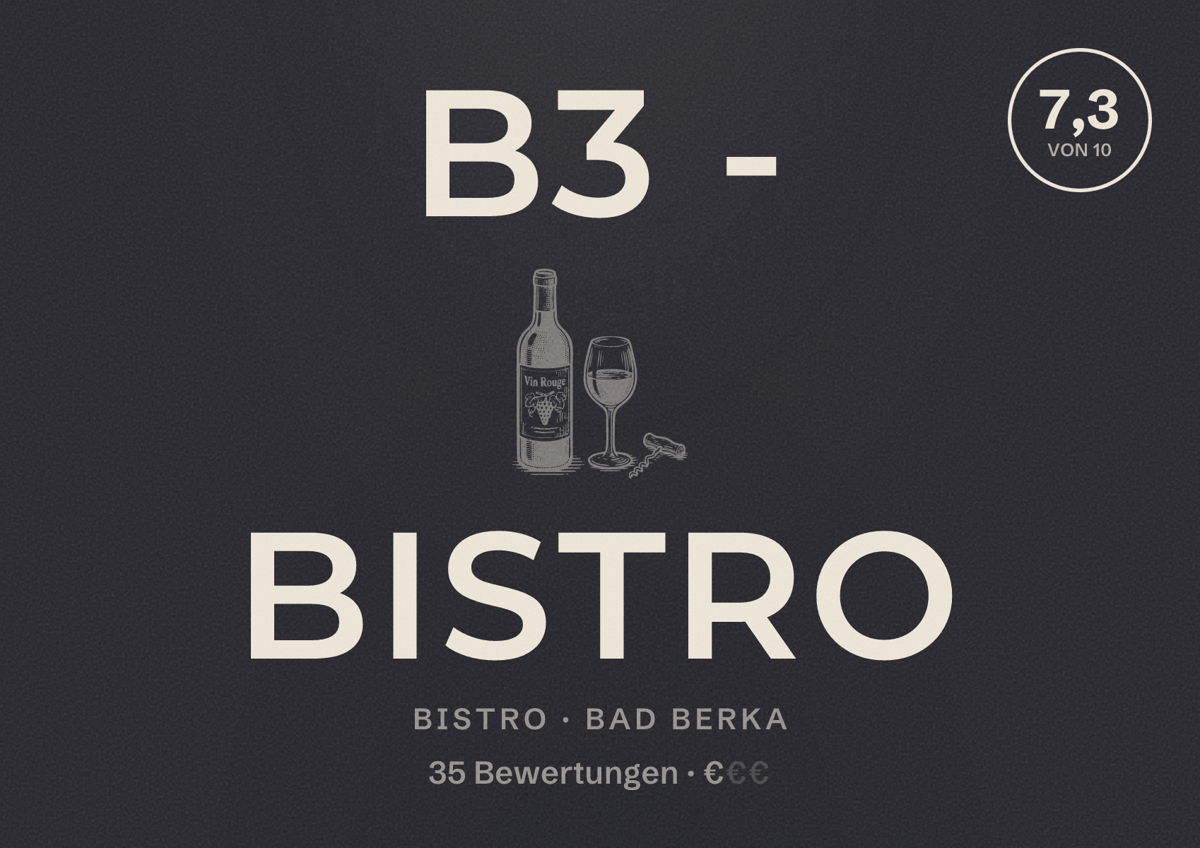 Illustriertes Poster von B3 - Bistro, Bistro in Bad Berka: Bewertung 7,3 von 10 aus 35 Bewertungen, Preisniveau €