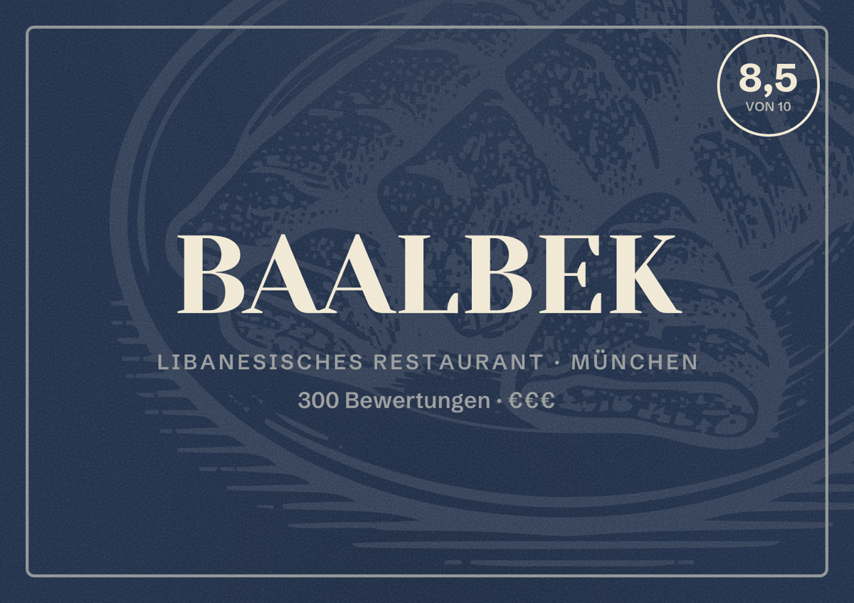 Illustriertes Poster von BAALBEK, Libanesisches Restaurant in München: Bewertung 8,5 von 10 aus 300 Bewertungen, Preisniveau €€€