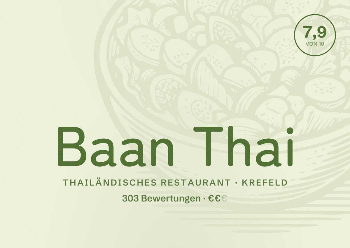 Illustriertes Poster von Baan Thai, Thailändisches Restaurant in Krefeld: Bewertung 7,9 von 10 aus 303 Bewertungen, Preisniveau €€