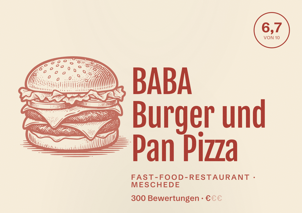 Illustriertes Poster von BABA Burger und Pan Pizza, Fast-Food-Restaurant in Meschede: Bewertung 6,7 von 10 aus 300 Bewertungen, Preisniveau €