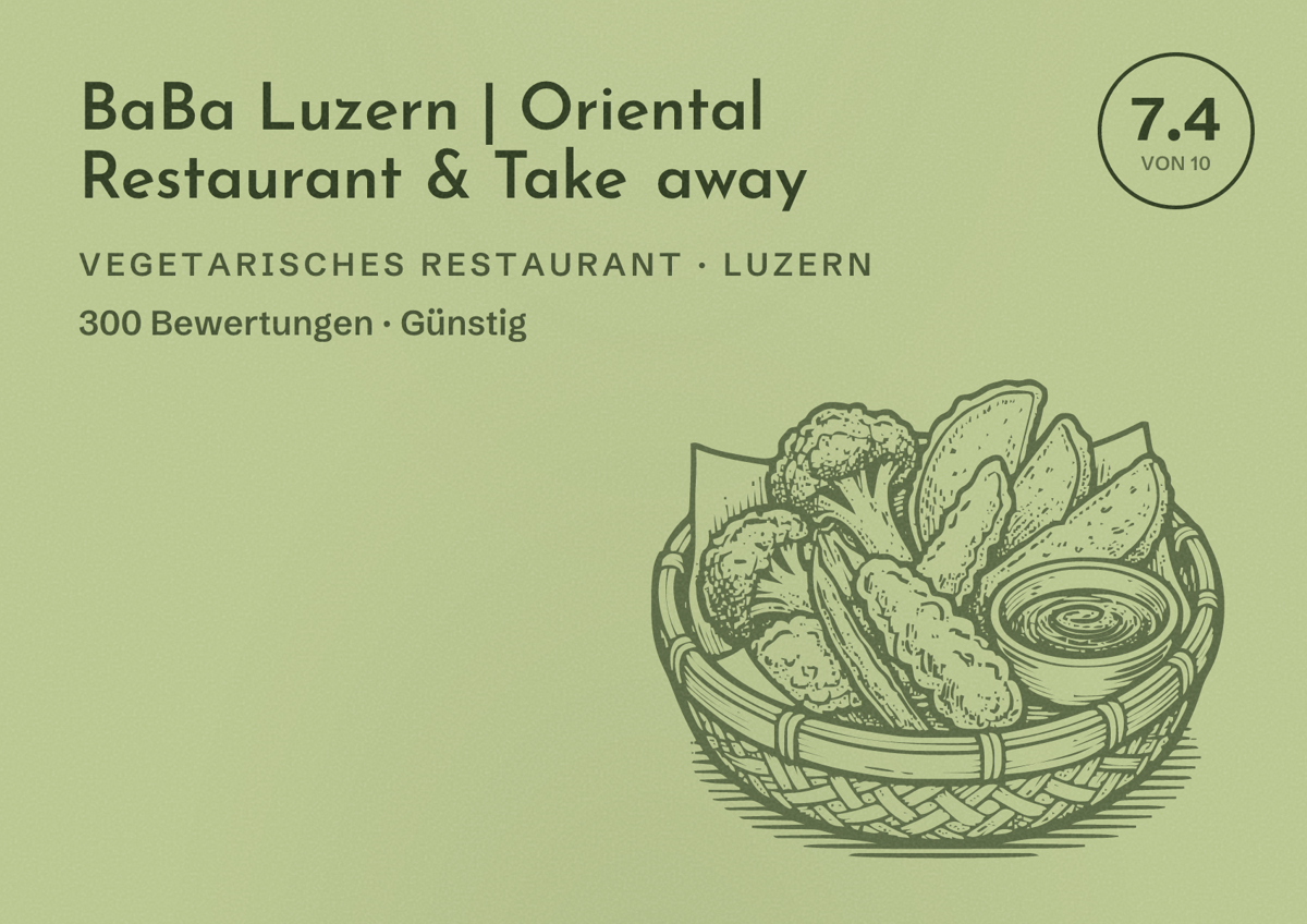 Illustriertes Poster von BaBa Luzern | Oriental Restaurant & Take away, Vegetarisches Restaurant in Luzern: Bewertung 7.4 von 10 aus 300 Bewertungen, Preisniveau Günstig
