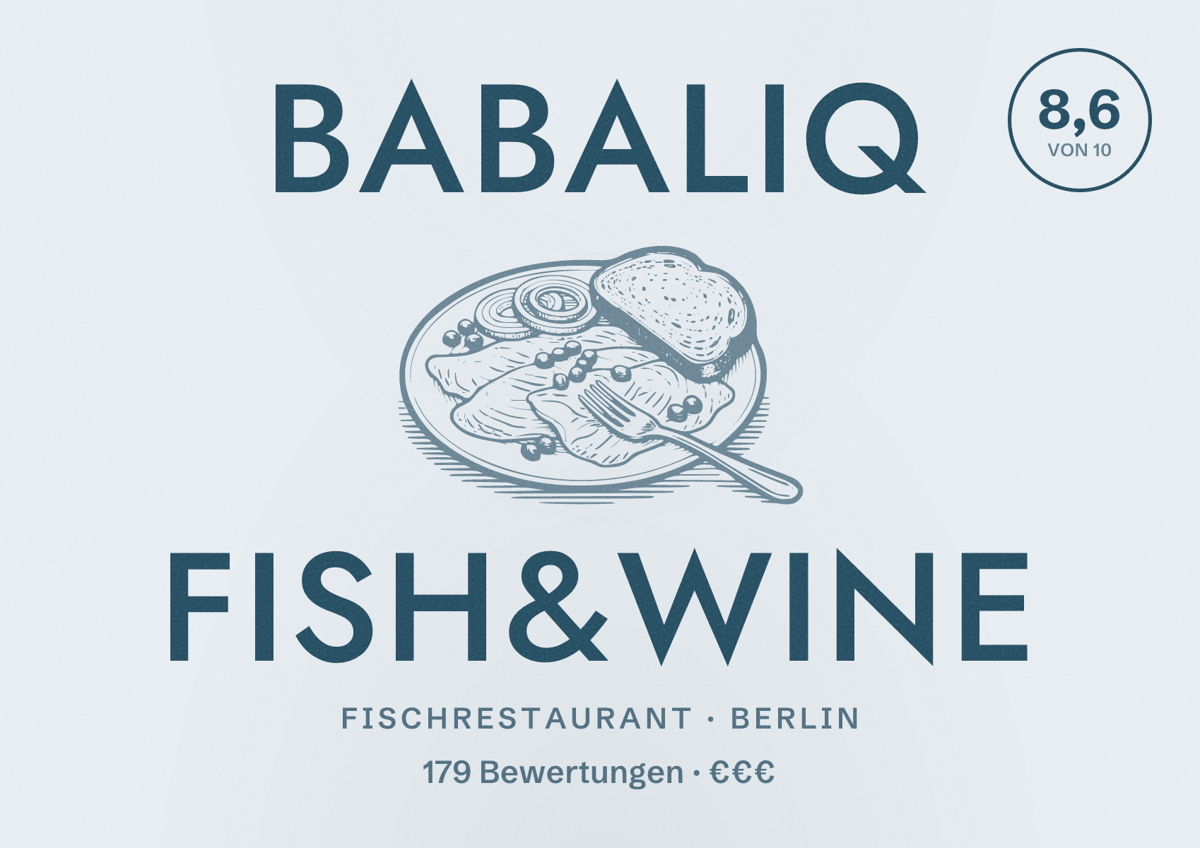 Illustriertes Poster von BABALIQ Fish&Wine, Fischrestaurant in Berlin: Bewertung 8,6 von 10 aus 179 Bewertungen, Preisniveau €€€