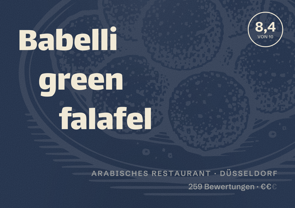 Illustriertes Poster von Babelli green falafel, Arabisches Restaurant in Düsseldorf: Bewertung 8,4 von 10 aus 259 Bewertungen, Preisniveau €€
