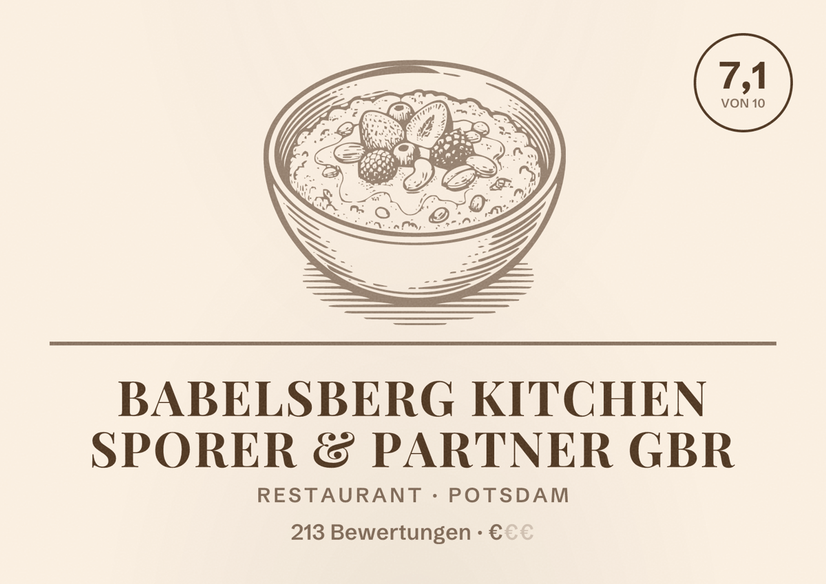 Illustriertes Poster von Babelsberg kitchen Sporer & Partner GbR, Restaurant in Potsdam: Bewertung 7,1 von 10 aus 213 Bewertungen, Preisniveau €