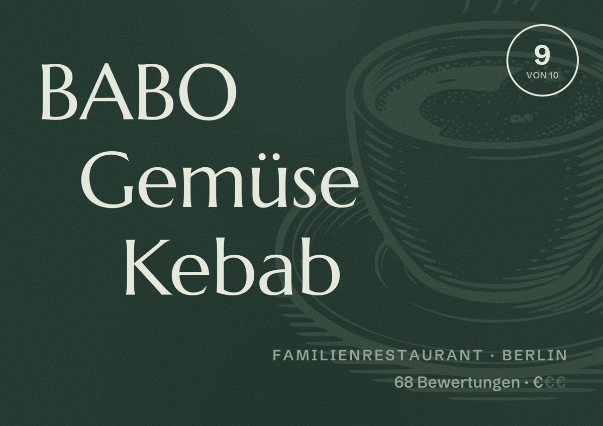 Illustriertes Poster von BABO Gemüse Kebab, Familienrestaurant in Berlin: Bewertung 9,0 von 10 aus 68 Bewertungen, Preisniveau €