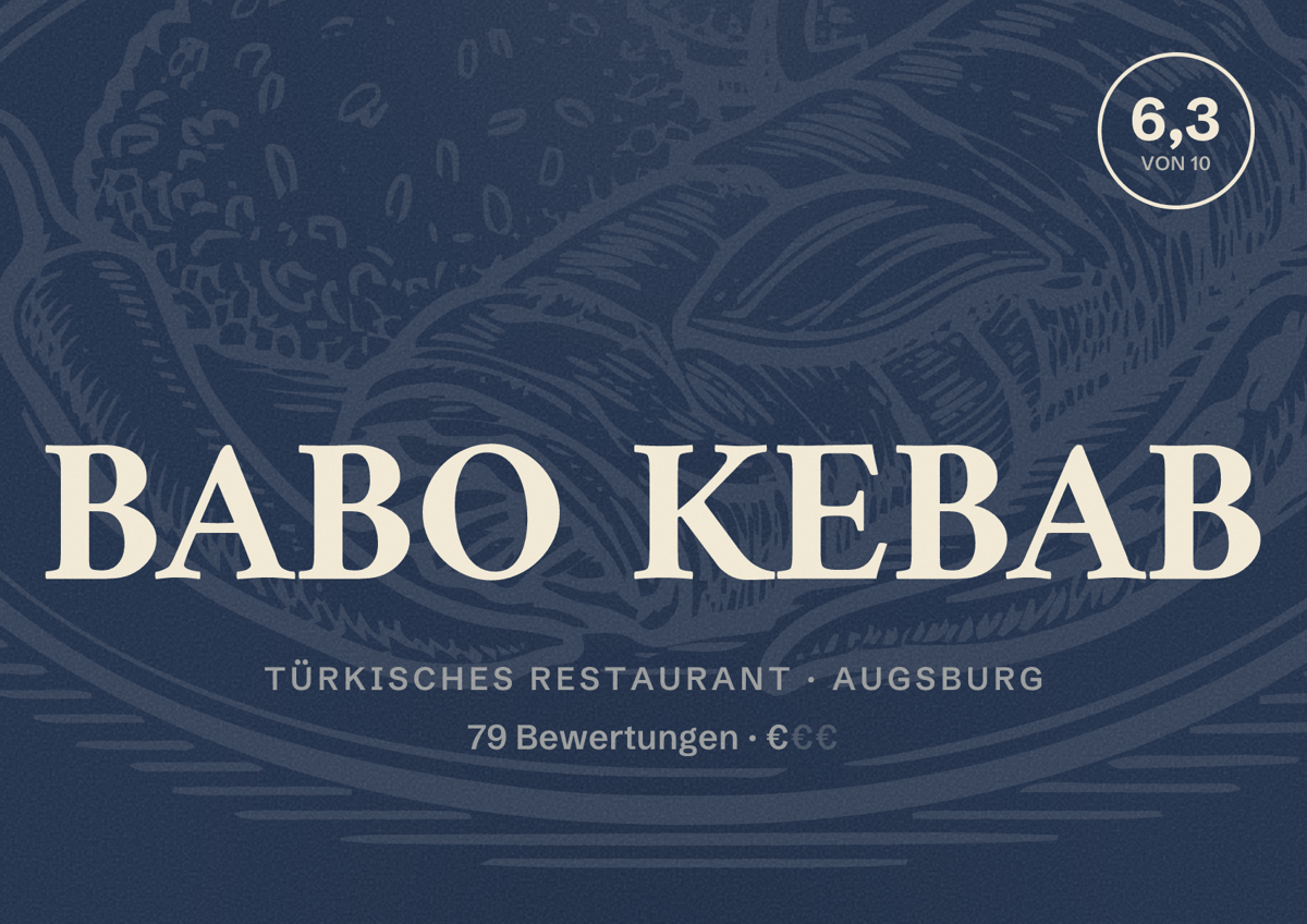Illustriertes Poster von BABO KEBAB, Türkisches Restaurant in Augsburg: Bewertung 6,3 von 10 aus 79 Bewertungen, Preisniveau €