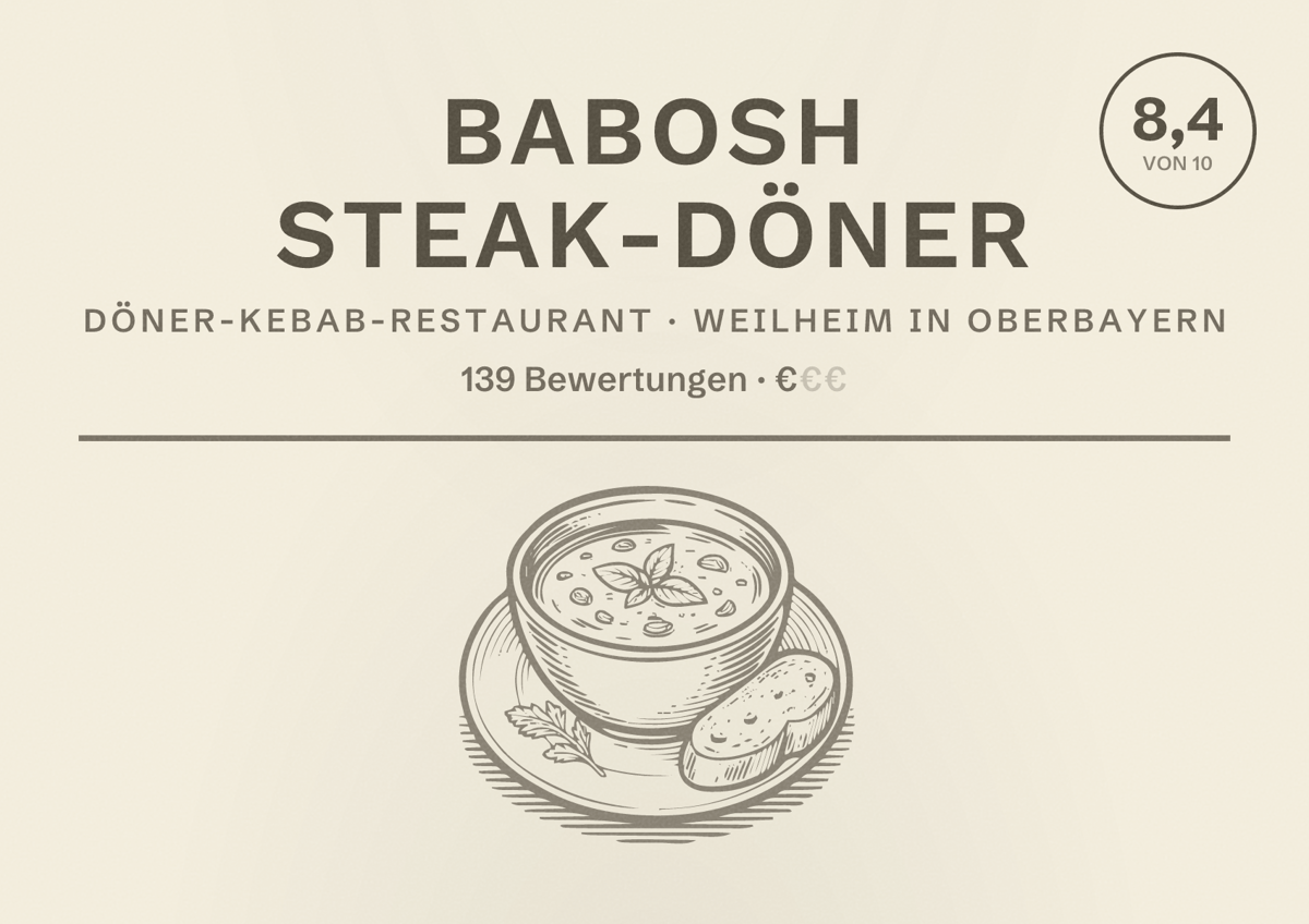Illustriertes Poster von Babosh STEAK-DÖNER, Döner-Kebab-Restaurant in Weilheim in Oberbayern: Bewertung 8,4 von 10 aus 139 Bewertungen, Preisniveau €