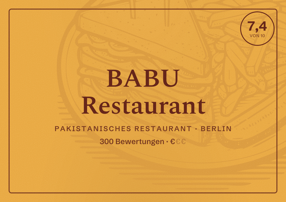 Illustriertes Poster von BABU Restaurant, Pakistanisches Restaurant in Berlin: Bewertung 7,4 von 10 aus 300 Bewertungen, Preisniveau €