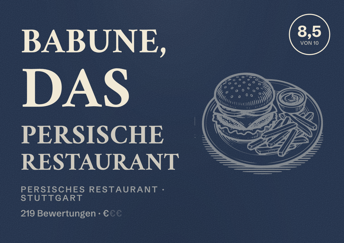 Illustriertes Poster von Babune, das Persische Restaurant, Persisches Restaurant in Stuttgart: Bewertung 8,5 von 10 aus 219 Bewertungen, Preisniveau €