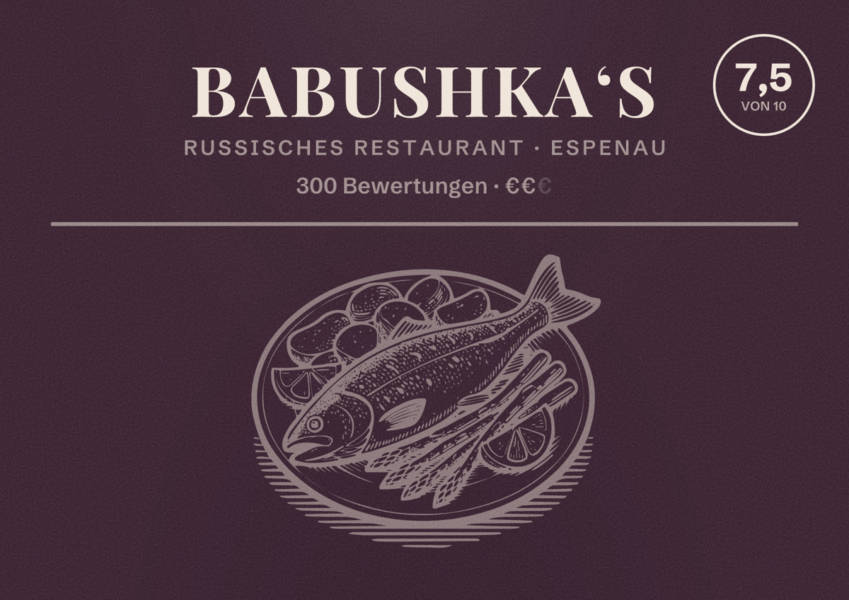 Illustriertes Poster von Babushka‘s, Russisches Restaurant in Espenau: Bewertung 7,5 von 10 aus 300 Bewertungen, Preisniveau €€