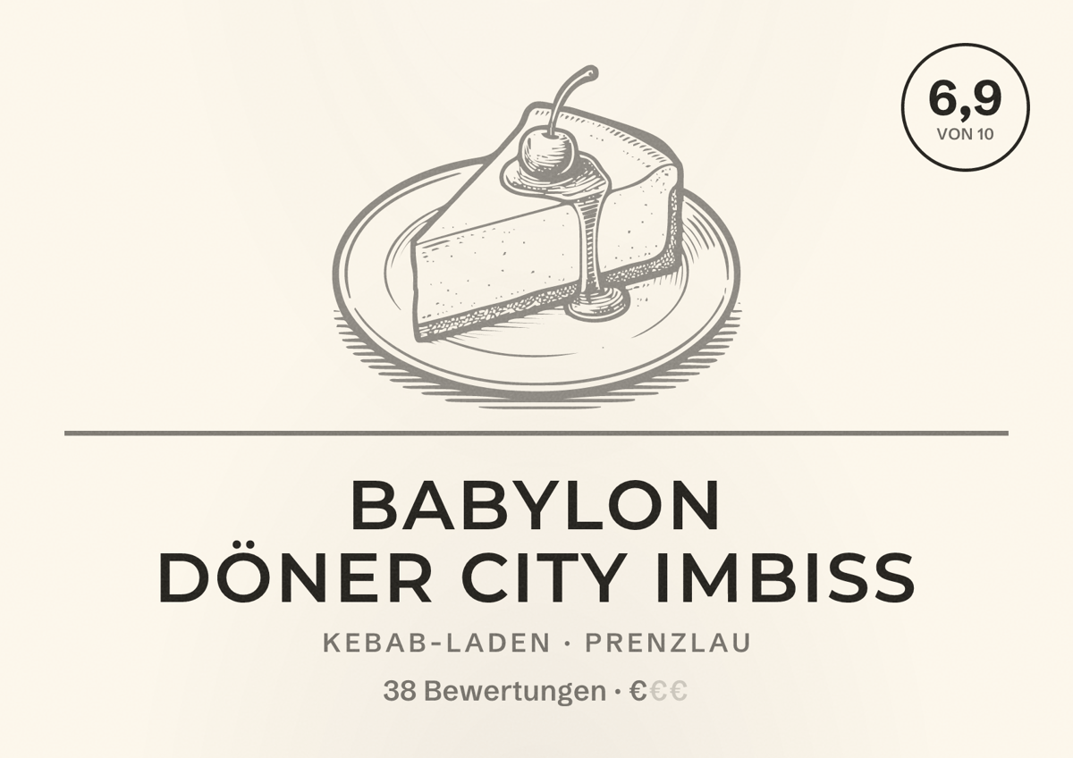 Illustriertes Poster von Babylon Döner City Imbiss, Kebab-Laden in Prenzlau: Bewertung 6,9 von 10 aus 38 Bewertungen, Preisniveau €