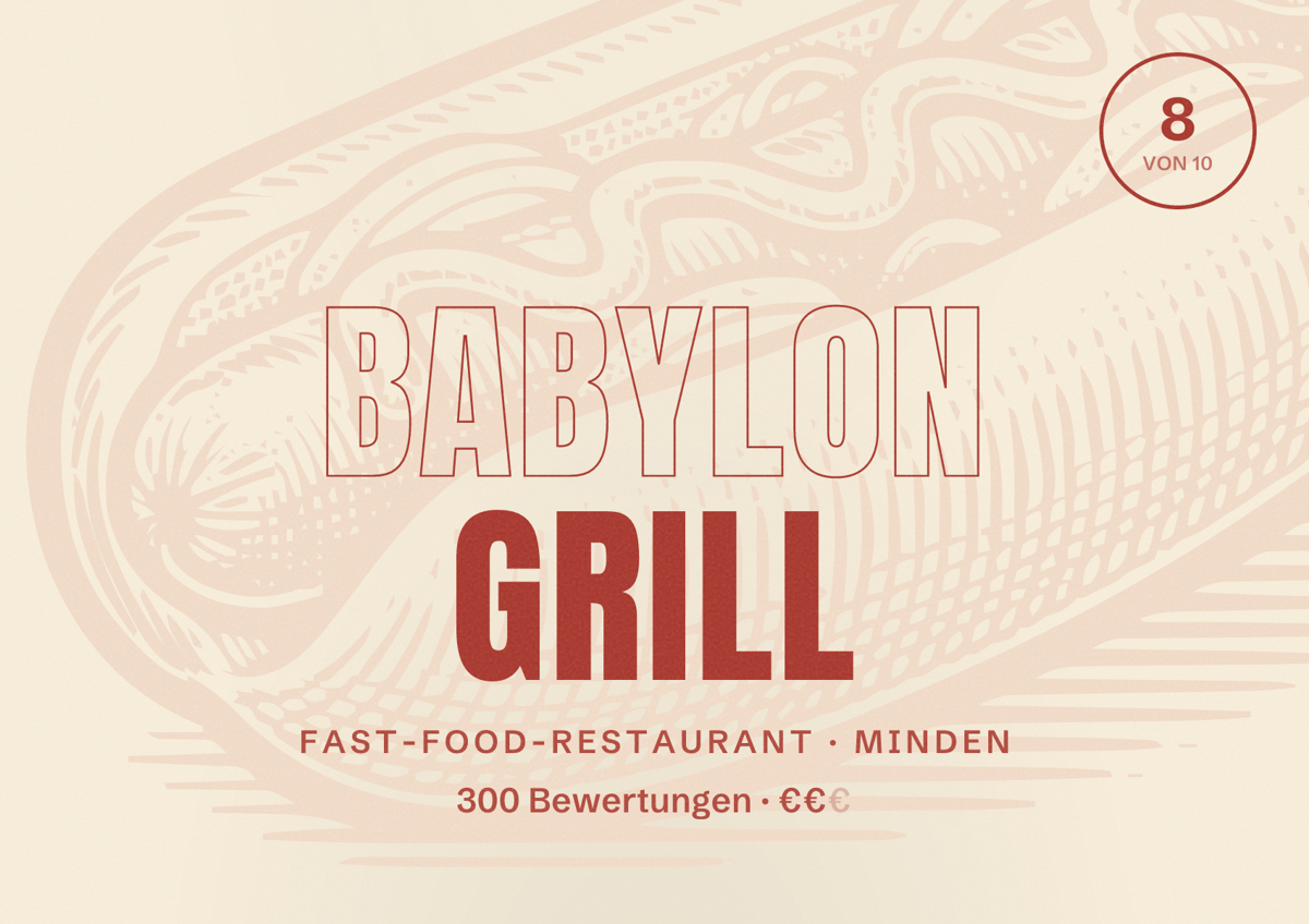 Illustriertes Poster von Babylon Grill, Fast-Food-Restaurant in Minden: Bewertung 8 von 10 aus 300 Bewertungen, Preisniveau €€